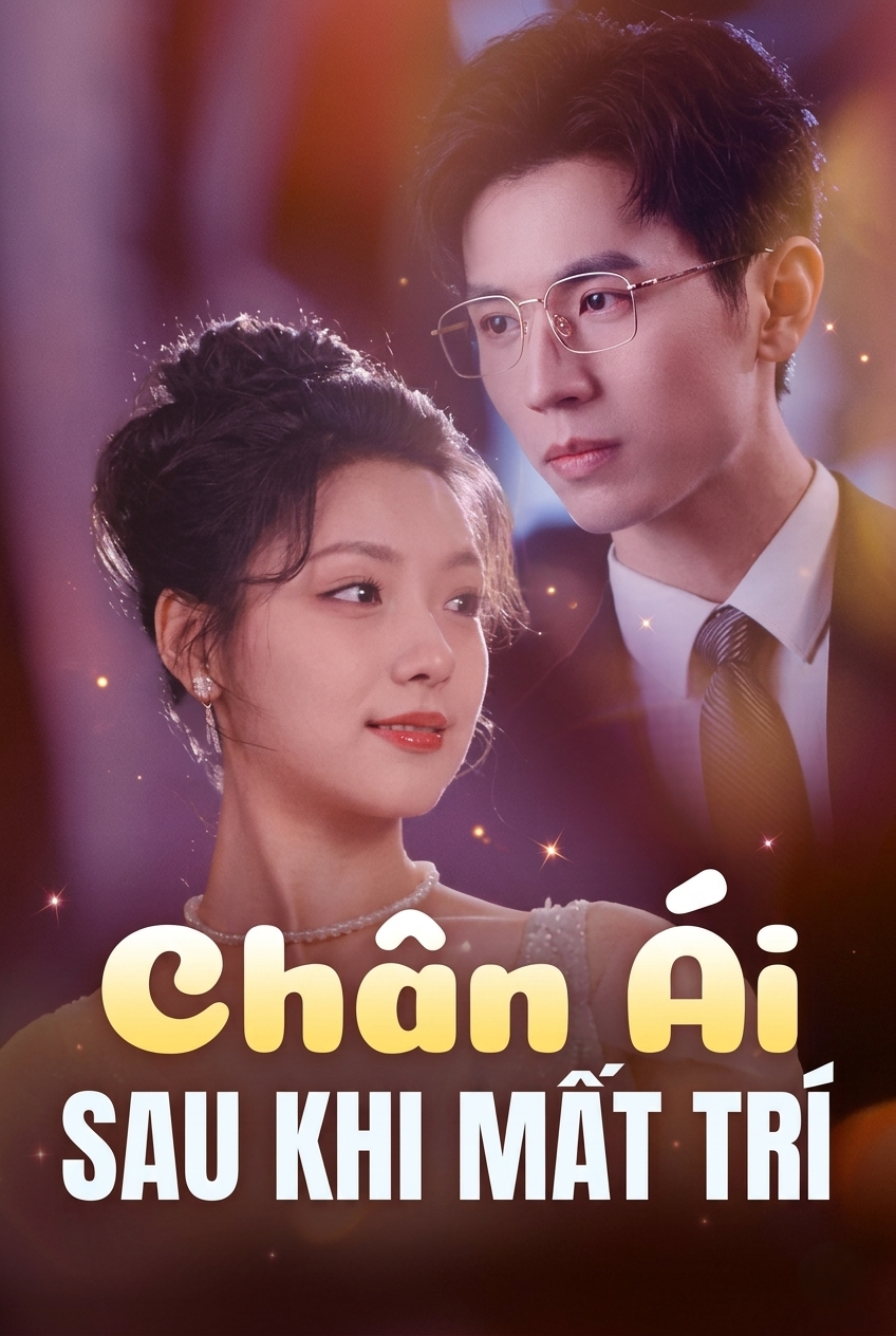 Chân Ái Sau Khi Mất Trí Love After Amnesia