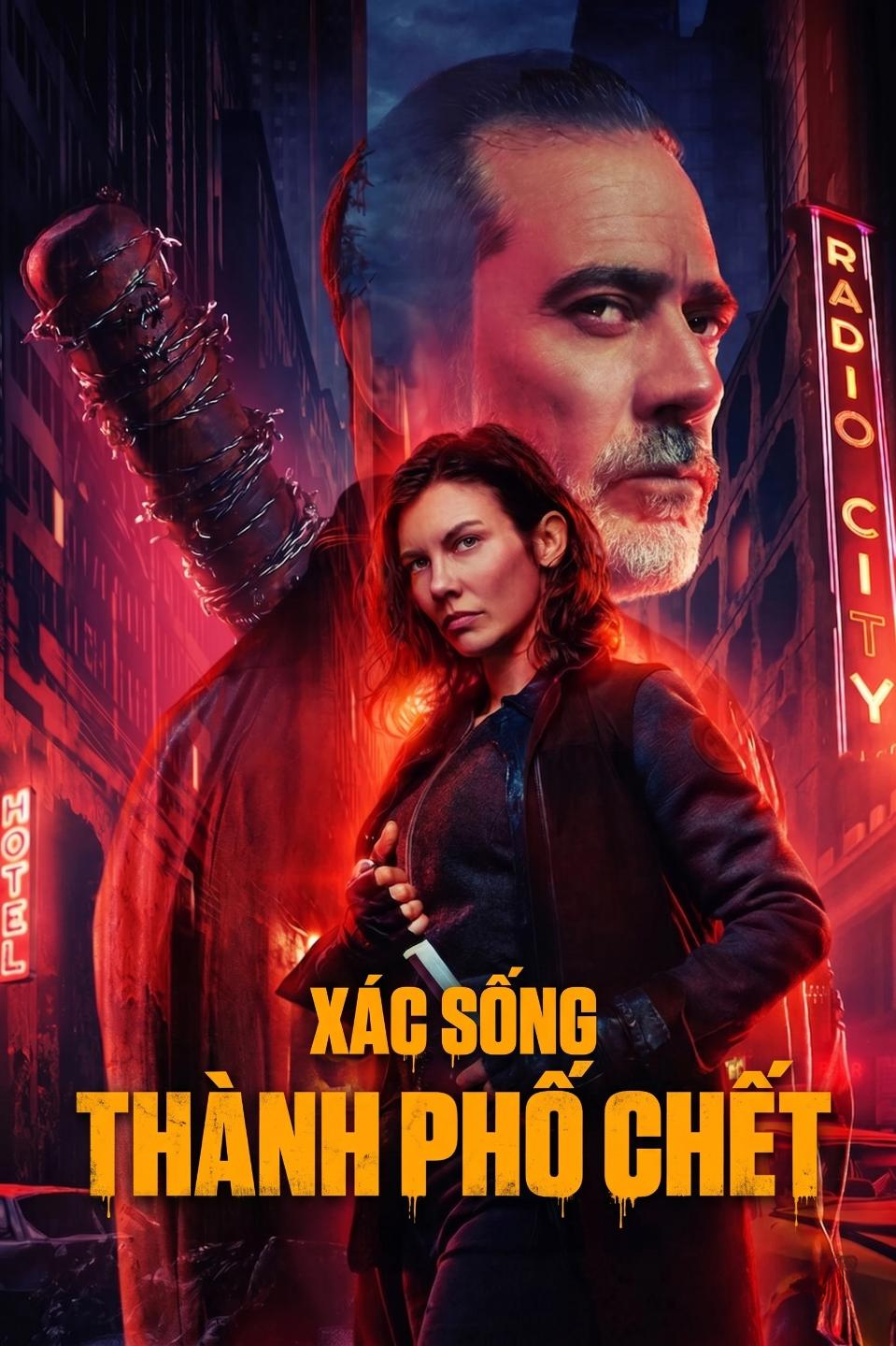 Xác Sống: Thành Phố Chết (Phần 2) The Walking Dead: Dead City (Season 2)