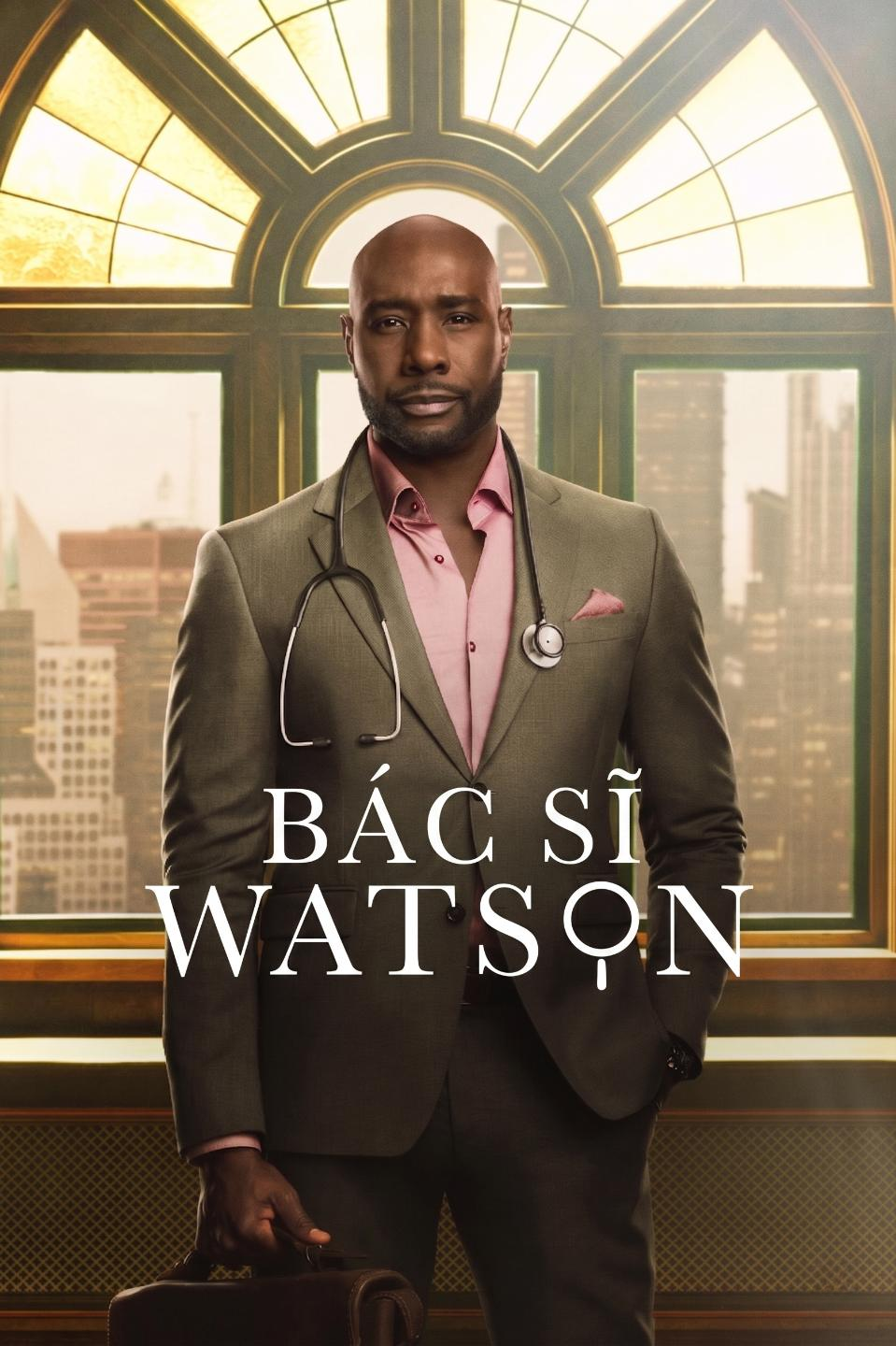 Bác Sĩ Watson (Phần 1)