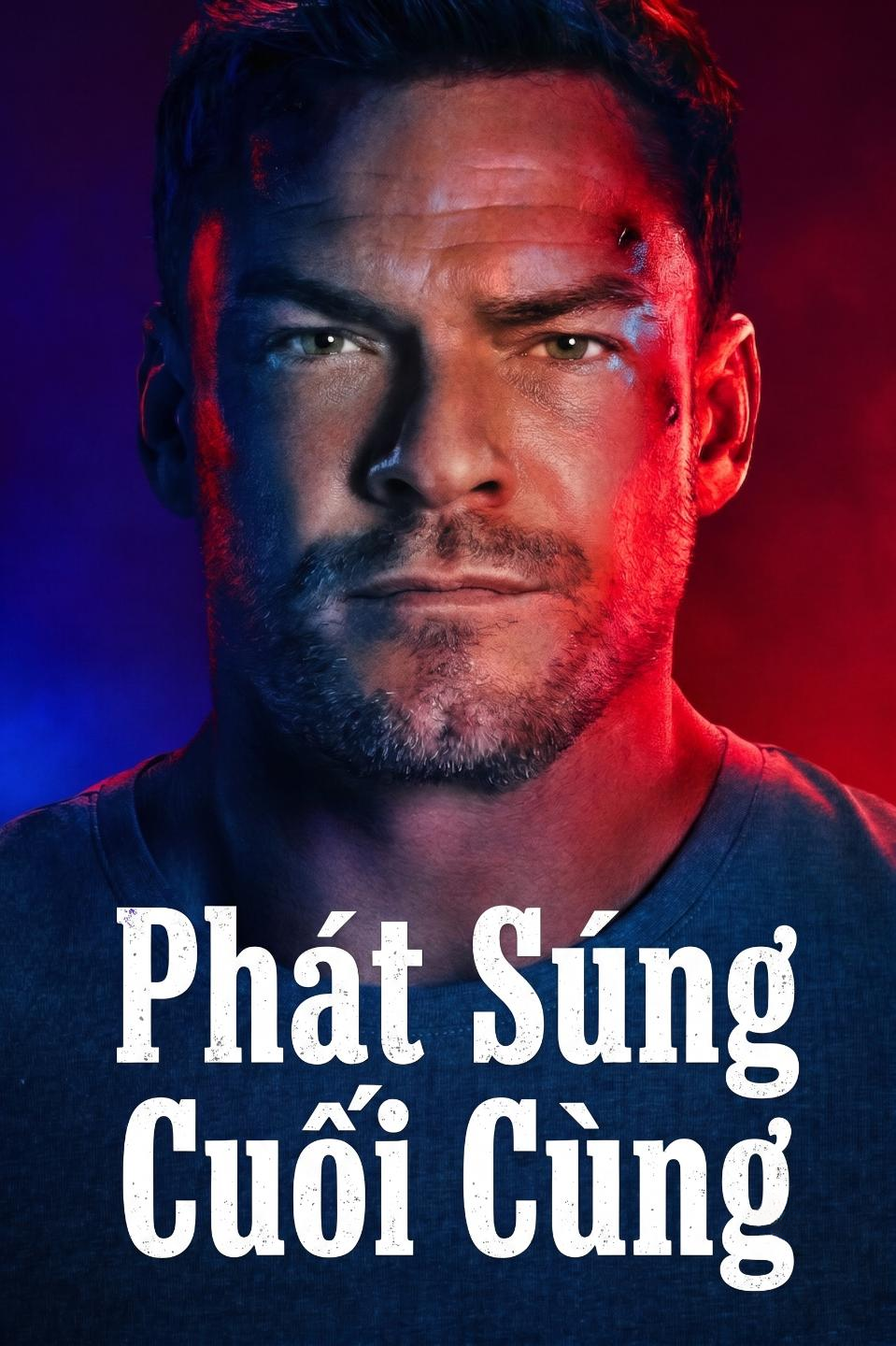 Phát Súng Cuối Cùng (Phần 4)
