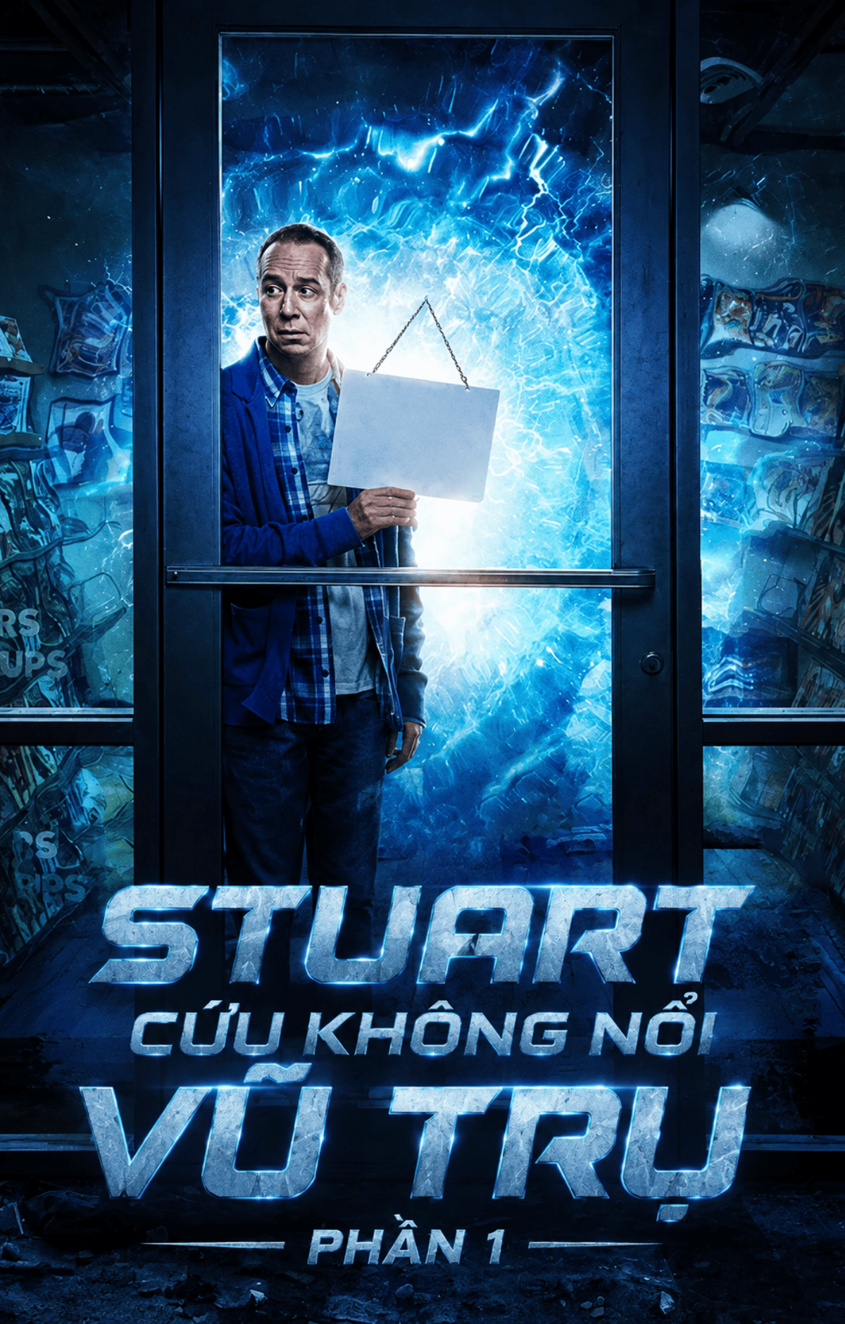 Stuart Cứu Không Nổi Vũ Trụ (Phần 1)
