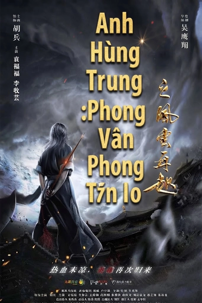 Anh Hùng Trung Hoa: Phong Vân Tái Khởi