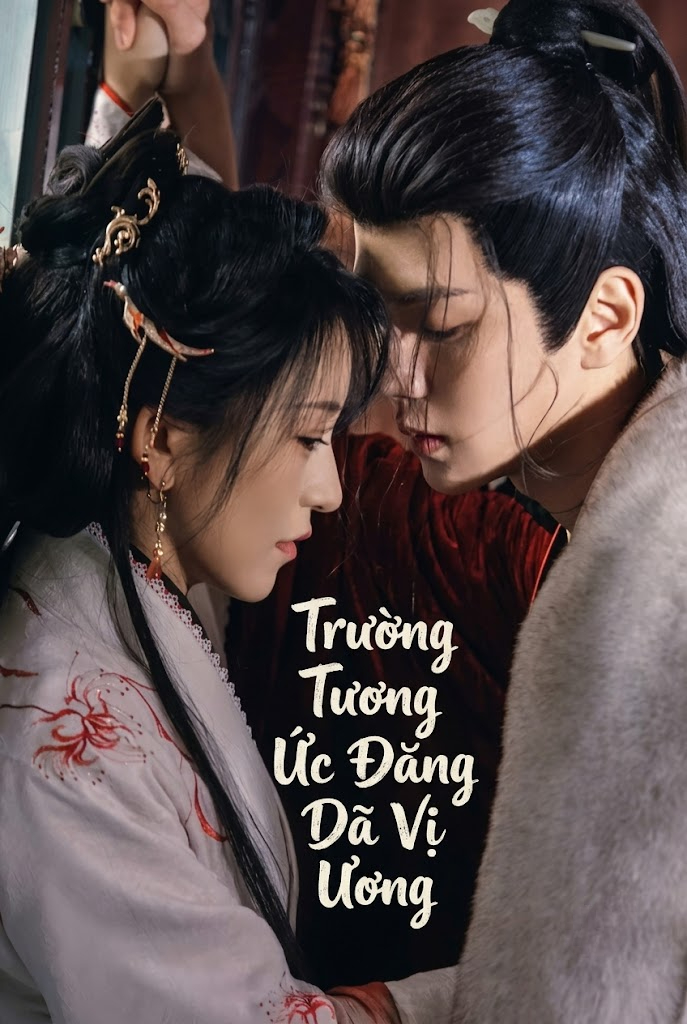 Trường Tương Ức: Đăng Dã Vị Ương