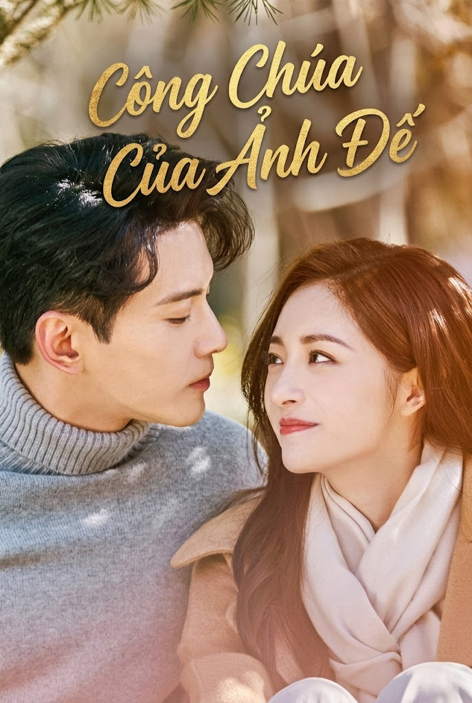 Công Chúa Của Ảnh Đế Be My Princess