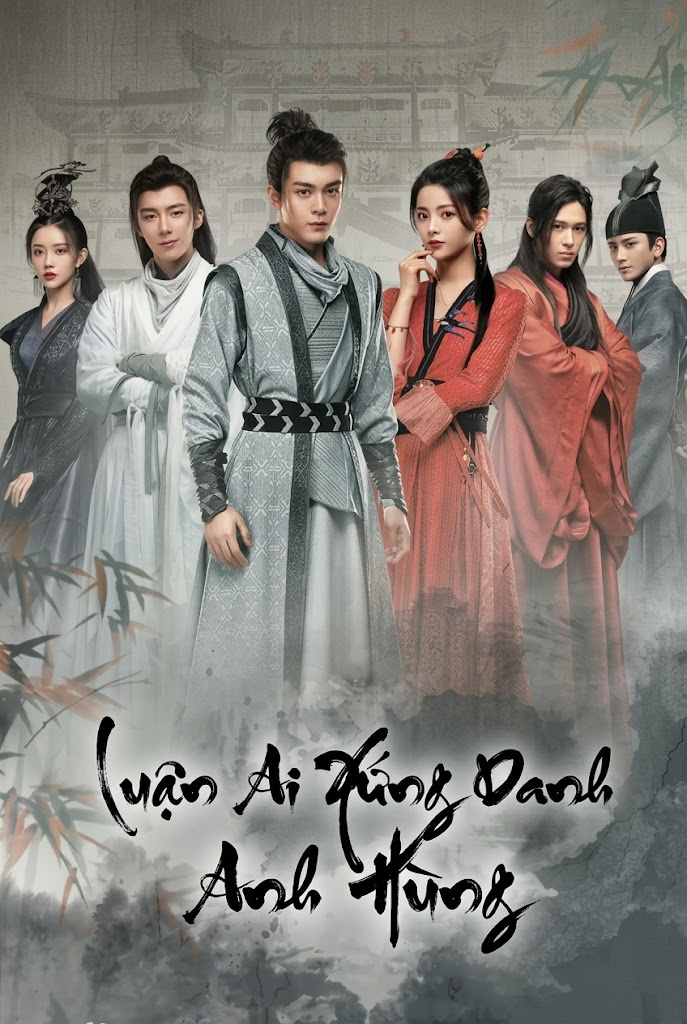 Luận Ai Xứng Danh Anh Hùng Heroes (2022)