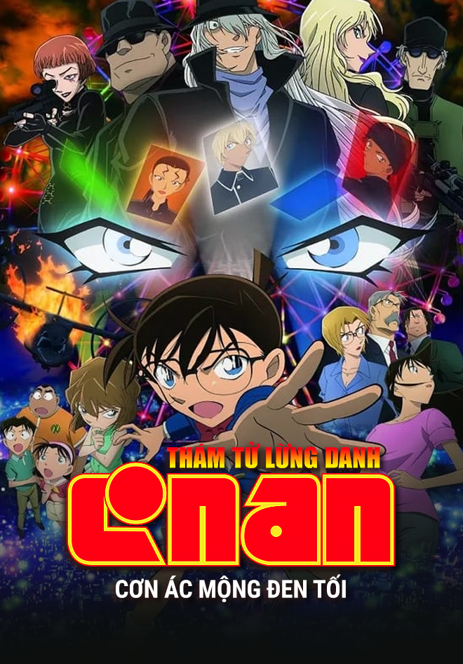 Thám Tử Lừng Danh Conan: Cơn Ác Mộng Đen Tối Detective Conan Movie: The Darkest Nightmare