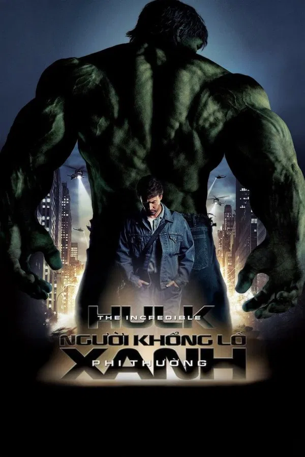 Người Khổng Lồ Xanh Phi Thường The Incredible Hulk