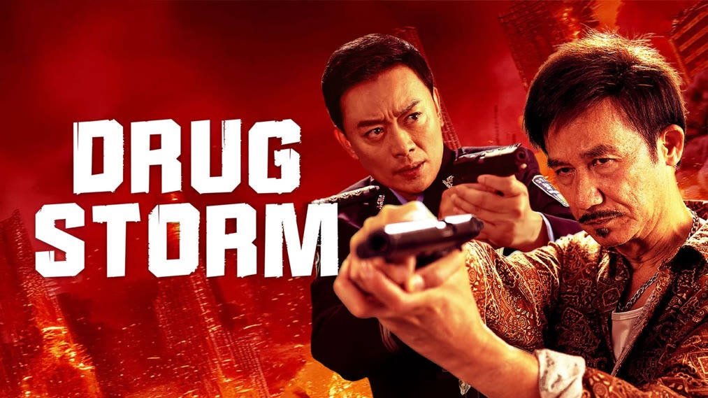 Lạp Độc Phong Bạo - Drug Bust Storm
