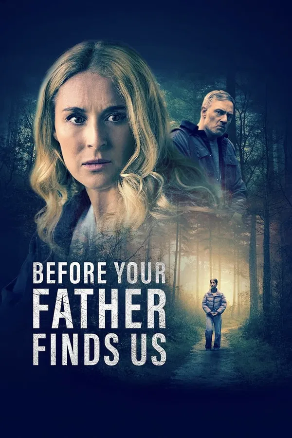 Trước Khi Bố Tìm Thấy Chúng Ta Before Your Father Finds Us